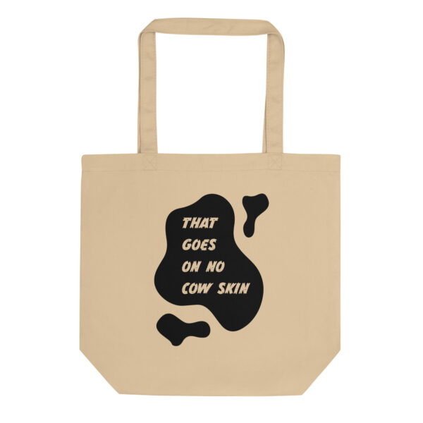 Tragtasche – That Goes On No Cow Skin