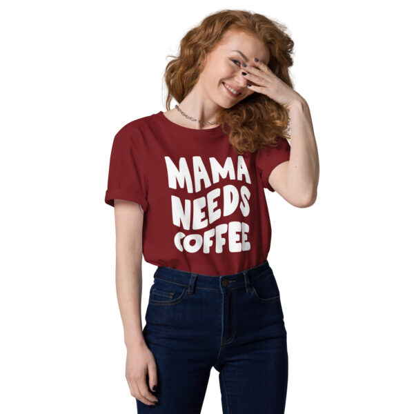 T-Shirt – Mama needs coffee