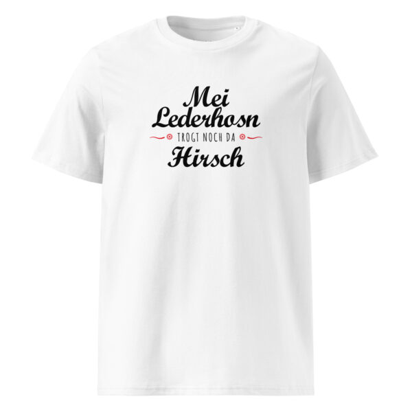 T-Shirt – Mei Lederhosn trogt noch da Hirsch