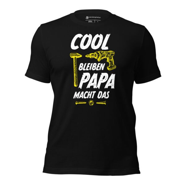 T-Shirt - Cool bleiben Papa macht das
