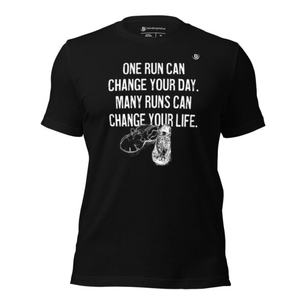 T-Shirt – One Run Can Change Your Day.