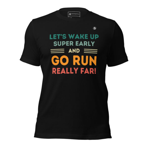 T-Shirt – Run Really Far