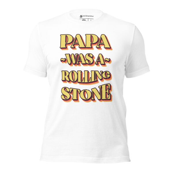 T-Shirt – Papa Was A Rolling Stone