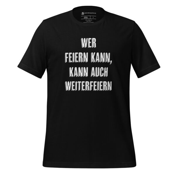 T-Shirt – Feiern und weiterfeiern